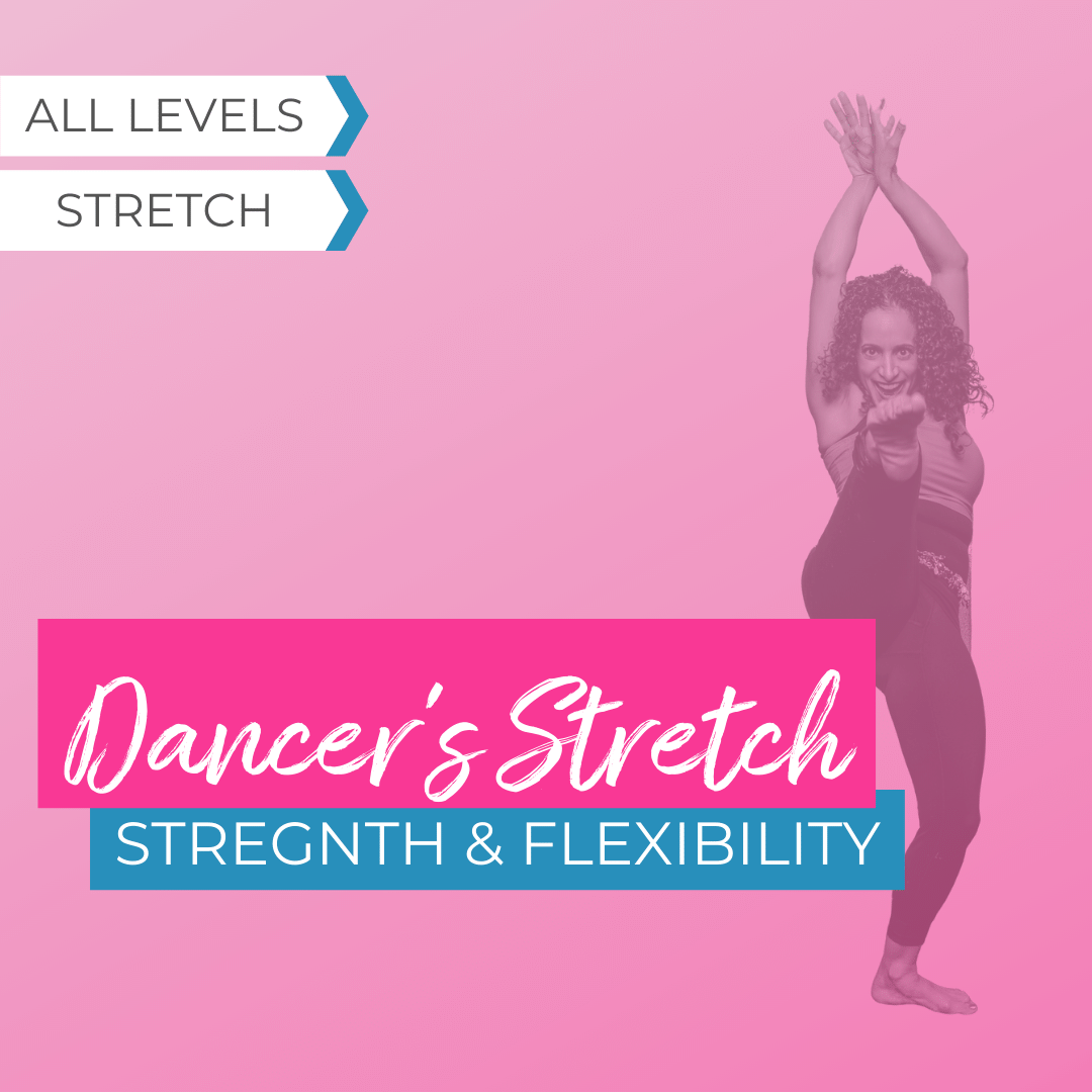 Text reads" Dancer's stretch. Strength and flexibility" Image is of Oreet doing a high kick wearing fitness clothing.